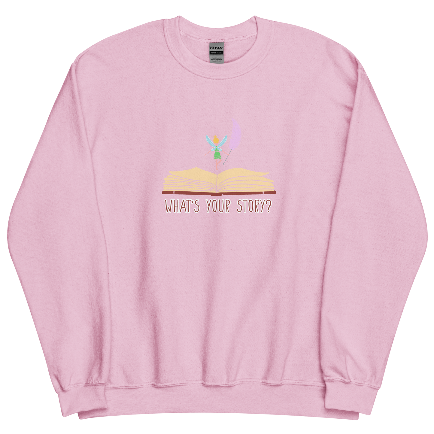 "What's your story?" Sweatshirt