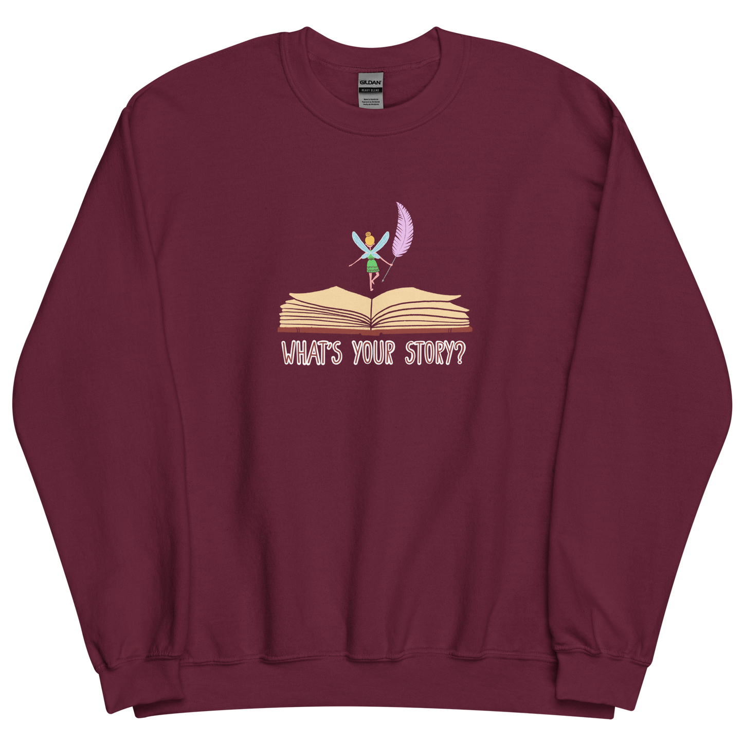 "What's your story?" Sweatshirt