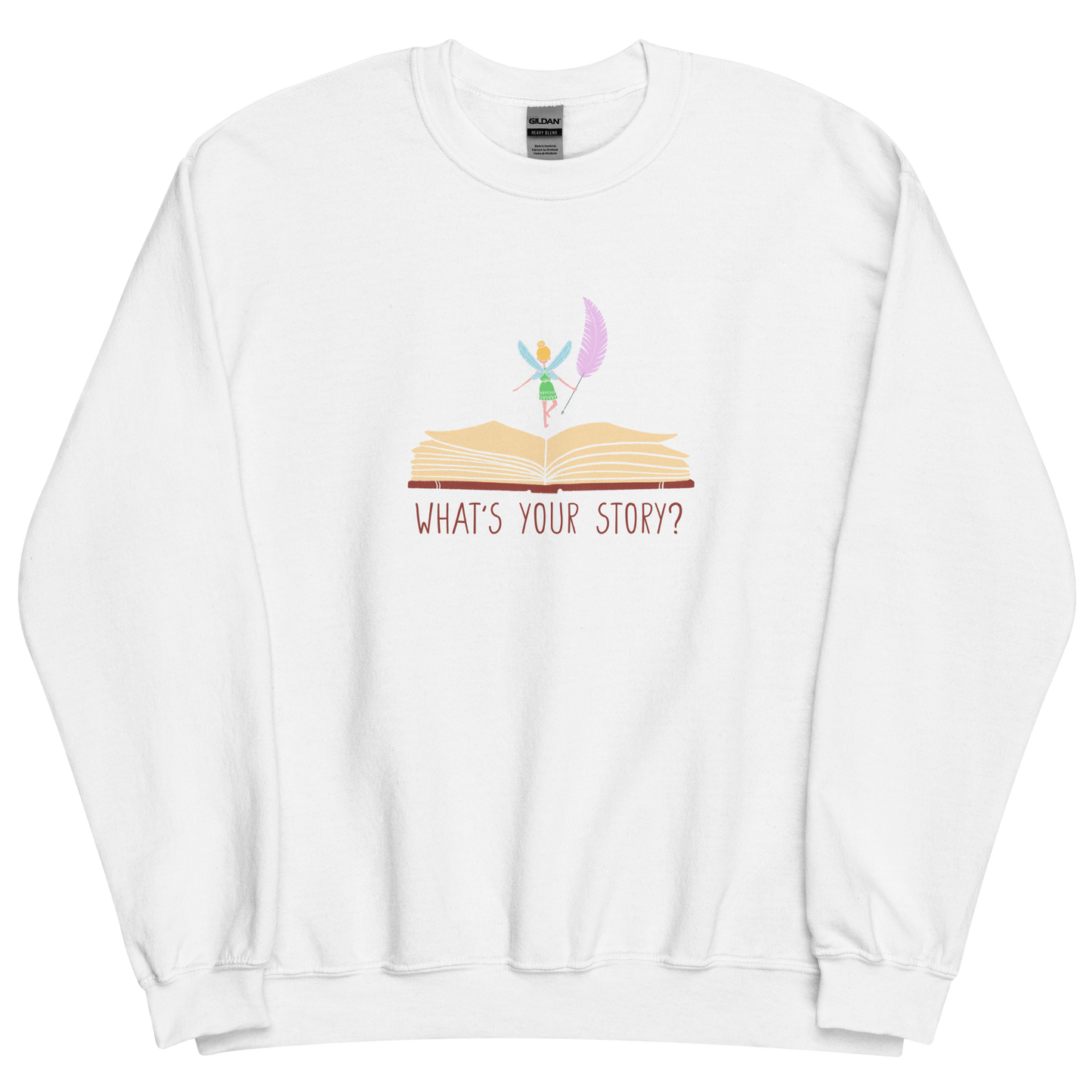"What's your story?" Sweatshirt